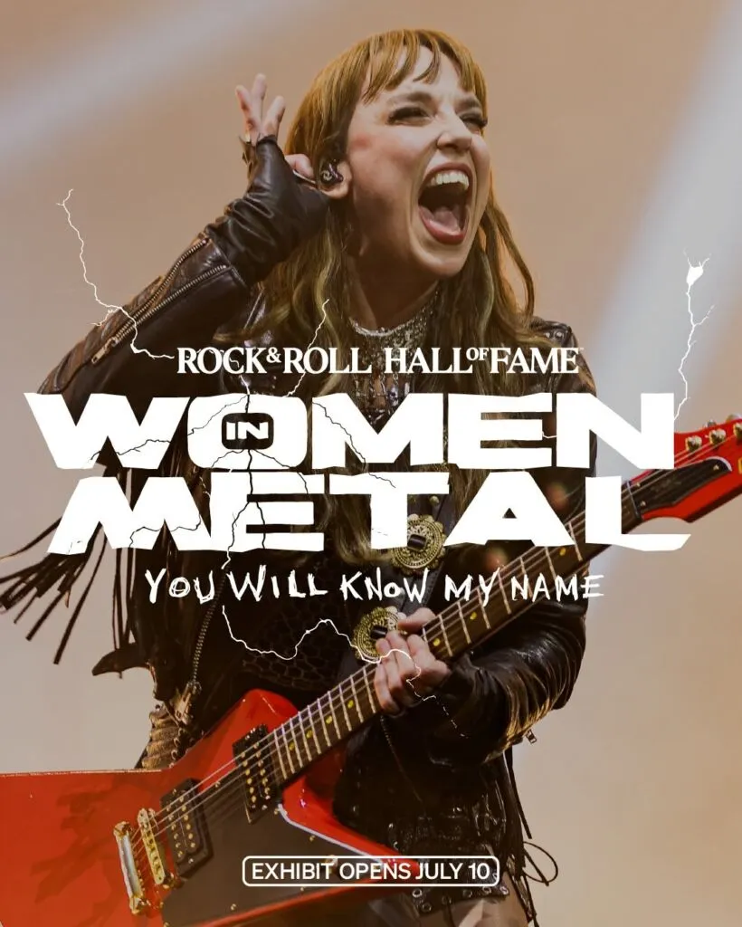 ROCK & ROLL HALL OF FAME To Open 'Women In Metal: You Will Know My Name' Exhibit Featurette